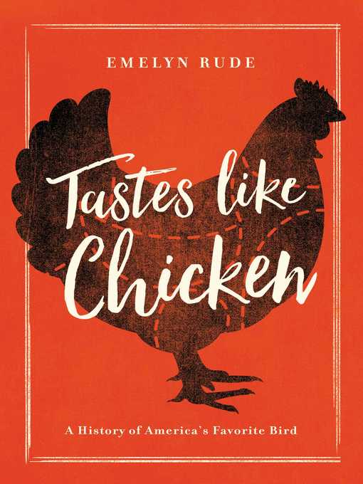Title details for Tastes Like Chicken by Emelyn Rude - Wait list